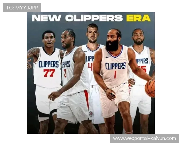 快船四巨头磨合渐入佳境 进攻体系多元化发展